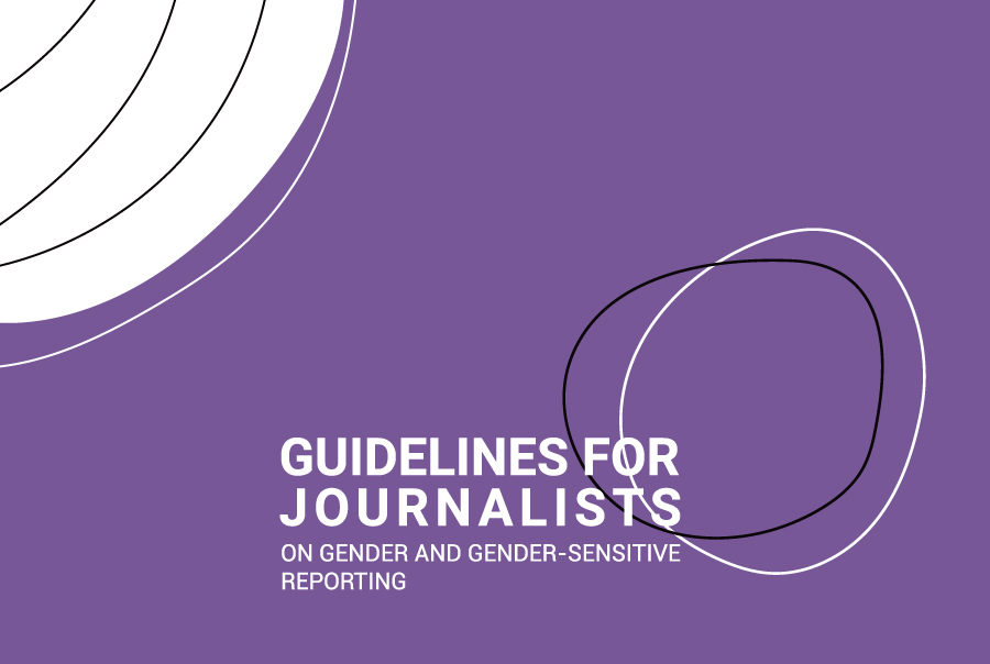 Guideline for Journalists on Gender and Gender-Sensitive Reporting